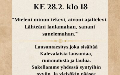 KALEVALAN PÄIVÄN LAUSUNTAESITYS 28.2. KLO 18